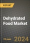 Dehydrated Food Market: Industry Size, Share, Competition, Trends, Growth Opportunities and Forecasts by Region - Insights and Outlook by Product, 2024 to 2031 - Product Image