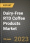 Dairy-Free RTD Coffee Products Market Size & Market Share Data, Latest Trend Analysis and Future Growth Intelligence Report - Forecast by Flavour, by Packaging, by Sales Channel, Analysis and Outlook from 2023 to 2030 - Product Image