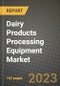 Dairy Products Processing Equipment Market Size & Market Share Data, Latest Trend Analysis and Future Growth Intelligence Report - Forecast by Type, by Application, by Operation, by Distribution Channel, Analysis and Outlook from 2023 to 2030 - Product Image