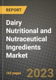 Dairy Nutritional and Nutraceutical Ingredients Market Size & Market Share Data, Latest Trend Analysis and Future Growth Intelligence Report - Forecast by Ingredients, by Application, Analysis and Outlook from 2023 to 2030- Product Image
