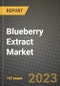 Blueberry Extract Market Size & Market Share Data, Latest Trend Analysis and Future Growth Intelligence Report - Forecast by Product Type, by Application, Analysis and Outlook from 2023 to 2030 - Product Image