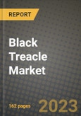 Black Treacle Market Size & Market Share Data, Latest Trend Analysis and Future Growth Intelligence Report - Forecast by Source, by End Use, Analysis and Outlook from 2023 to 2030- Product Image