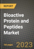 Bioactive Protein and Peptides Market Size & Market Share Data, Latest Trend Analysis and Future Growth Intelligence Report - Forecast by Type, by Application, Analysis and Outlook from 2023 to 2030- Product Image