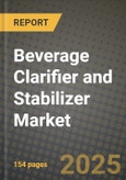 Beverage Clarifier and Stabilizer Market Size & Market Share Data, Latest Trend Analysis and Future Growth Intelligence Report - Forecast by Agent, by Type, Analysis and Outlook from 2023 to 2030- Product Image