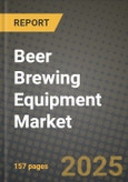 Beer Brewing Equipment Market Size & Market Share Data, Latest Trend Analysis and Future Growth Intelligence Report - Forecast by Product, by Application, Analysis and Outlook from 2023 to 2030- Product Image