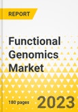 Functional Genomics Market - A Global and Regional Analysis: Focus on Product, Technology, Application, End User and Country Analysis - Analysis and Forecast, 2023-2033- Product Image