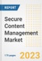Secure Content Management Market Outlook- Global Industry Size, Share, Trends, Growth Opportunities, Forecasts by Types, Applications, Countries, and Companies, 2023 to 2030 - Product Image