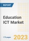 Education ICT Market Outlook- Global Industry Size, Share, Trends, Growth Opportunities, Forecasts by Types, Applications, Countries, and Companies, 2023 to 2030 - Product Image