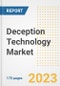 Deception Technology Market Outlook- Global Industry Size, Share, Trends, Growth Opportunities, Forecasts by Types, Applications, Countries, and Companies, 2023 to 2030 - Product Thumbnail Image