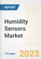 Humidity Sensors Market Outlook- Global Industry Size, Share, Trends, Growth Opportunities, Forecasts by Types, Applications, Countries, and Companies, 2023 to 2030 - Product Image