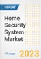 Home Security System Market Outlook- Global Industry Size, Share, Trends, Growth Opportunities, Forecasts by Types, Applications, Countries, and Companies, 2023 to 2030 - Product Image