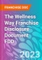 The Wellness Way Franchise Disclosure Document FDD - Product Thumbnail Image