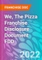 We, The Pizza Franchise Disclosure Document FDD - Product Thumbnail Image