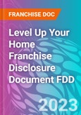 Level Up Your Home Franchise Disclosure Document FDD- Product Image
