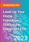 Level Up Your Home Franchise Disclosure Document FDD - Product Thumbnail Image