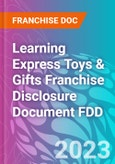 Learning Express Toys & Gifts Franchise Disclosure Document FDD- Product Image