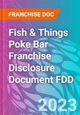 Fish & Things Poke Bar Franchise Disclosure Document FDD- Product Image