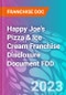 Happy Joe's Pizza & Ice Cream Franchise Disclosure Document FDD - Product Thumbnail Image