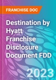 Destination by Hyatt Franchise Disclosure Document FDD- Product Image