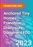 Anchored Tiny Homes Franchise Disclosure Document FDD- Product Image