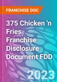 375 Chicken 'n Fries Franchise Disclosure Document FDD- Product Image