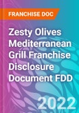 Zesty Olives Mediterranean Grill Franchise Disclosure Document FDD- Product Image