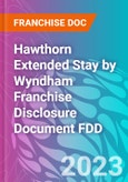 Hawthorn Extended Stay by Wyndham Franchise Disclosure Document FDD- Product Image