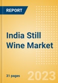 India Still Wine (Wines) Market Size, Growth and Forecast Analytics to 2026- Product Image