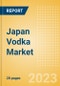 Japan Vodka (Spirits) Market Size, Growth and Forecast Analytics to 2026 - Product Thumbnail Image
