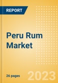 Peru Rum (Spirits) Market Size, Growth and Forecast Analytics to 2026- Product Image