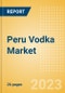 Peru Vodka (Spirits) Market Size, Growth and Forecast Analytics to 2026 - Product Image