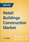 Retail Buildings Construction Market in India - Market Size and Forecasts to 2026 (including New Construction, Repair and Maintenance, Refurbishment and Demolition and Materials, Equipment and Services costs) - Product Thumbnail Image