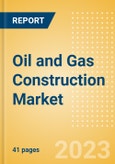 Oil and Gas Construction Market in India - Market Size and Forecasts to 2026 (including New Construction, Repair and Maintenance, Refurbishment and Demolition and Materials, Equipment and Services costs)- Product Image