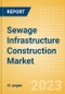 Sewage Infrastructure Construction Market in India - Market Size and Forecasts to 2026 (including New Construction, Repair and Maintenance, Refurbishment and Demolition and Materials, Equipment and Services costs) - Product Image
