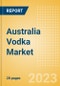 Australia Vodka (Spirits) Market Size, Growth and Forecast Analytics to 2026 - Product Image