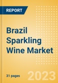 Brazil Sparkling Wine (Wines) Market Size, Growth and Forecast Analytics to 2026- Product Image