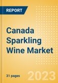 Canada Sparkling Wine (Wines) Market Size, Growth and Forecast Analytics to 2026- Product Image