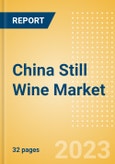China Still Wine (Wines) Market Size, Growth and Forecast Analytics to 2026- Product Image