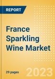 France Sparkling Wine (Wines) Market Size, Growth and Forecast Analytics to 2026- Product Image