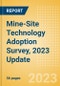 Mine-Site Technology Adoption Survey, 2023 Update - Product Thumbnail Image