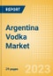 Argentina Vodka (Spirits) Market Size, Growth and Forecast Analytics to 2026 - Product Thumbnail Image