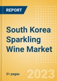 South Korea Sparkling Wine (Wines) Market Size, Growth and Forecast Analytics to 2026- Product Image