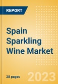 Spain Sparkling Wine (Wines) Market Size, Growth and Forecast Analytics to 2026- Product Image