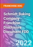 Schmidt Baking Company Franchise Disclosure Document FDD- Product Image