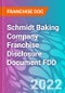 Schmidt Baking Company Franchise Disclosure Document FDD - Product Thumbnail Image