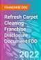 Refresh Carpet Cleaning Franchise Disclosure Document FDD - Product Thumbnail Image