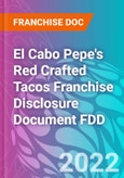 El Cabo Pepe's Red Crafted Tacos Franchise Disclosure Document FDD- Product Image