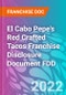 El Cabo Pepe's Red Crafted Tacos Franchise Disclosure Document FDD - Product Thumbnail Image