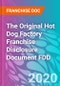 The Original Hot Dog Factory Franchise Disclosure Document FDD - Product Thumbnail Image