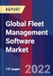 Global Fleet Management Software Market Size, Share, Growth Analysis, By Deployment, By Industry - Industry Forecast 2022-2028 - Product Image
